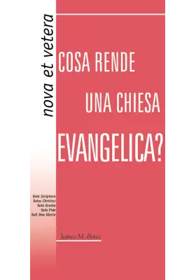 Cosa rende una chiesa evangelica?