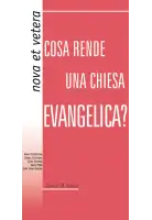 Cosa rende una chiesa evangelica?