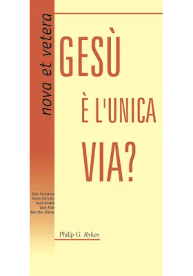 Gesù è l'unica via?