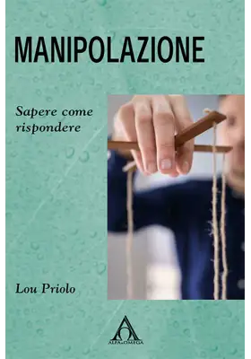 Manipolazione. Sapere come rispondere