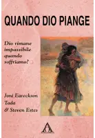 Quando Dio piange. Dio rimane impassibile quando soffriamo?