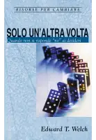 Solo un'altra volta. Quando non si risponde NO ai desideri