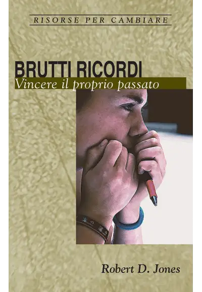 Brutti ricordi. Vincere il proprio passato