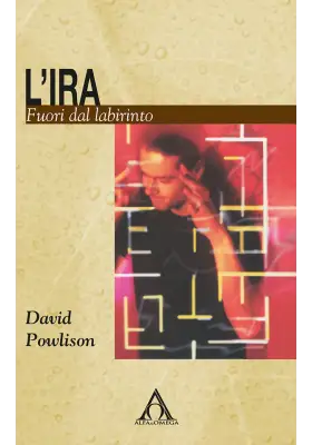 L'ira. Fuori dal labirinto