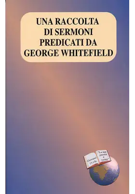 Una raccolta di sermoni predicati da George Whitefield