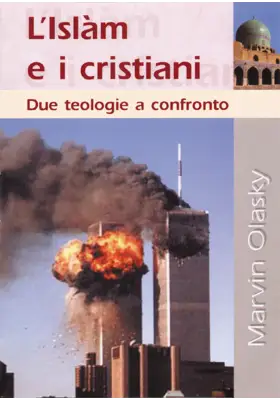 L'Islàm e i cristiani. Due teologie a confronto