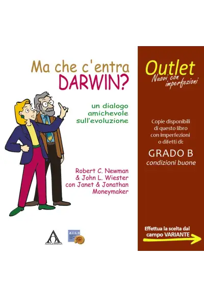 Ma che c'entra Darwin? Un dialogo amichevole sull'evoluzione