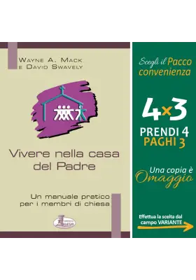 Vivere nella casa del Padre: Un manuale pratico per i membri di chiesa