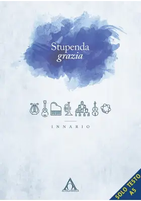 Stupenda grazia - Innario (f.to solo testo)