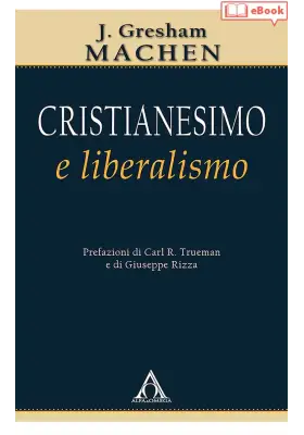 Cristianesimo e liberalismo (eBook)