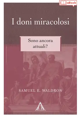 I doni miracolosi. Sono ancora attuali? (eBook)
