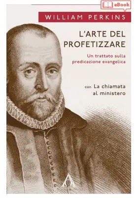L'arte del profetizzare. Un trattato sulla predicazione (eBook)