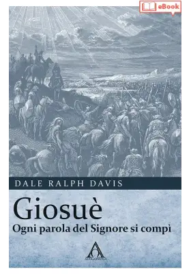 Giosuè. Ogni parola del Signore si compì (eBook)