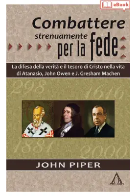 Combattere strenuamente per la fede. La difesa della verità... (eBook)