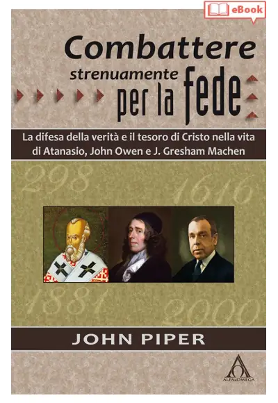 Combattere strenuamente per la fede. La difesa della verità... (eBook)