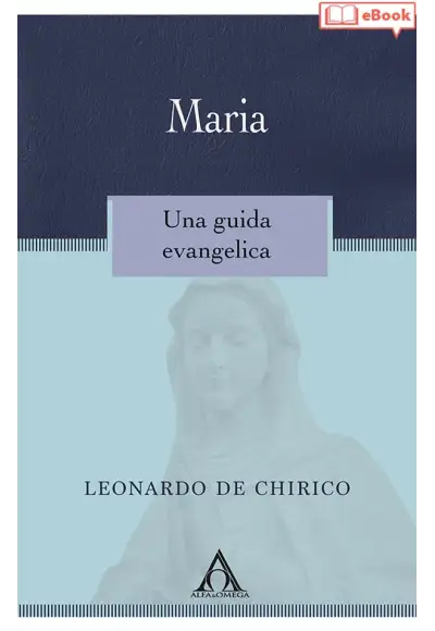Maria. Una guida evangelica (eBook)