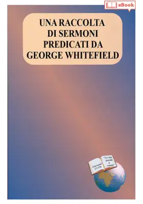 Una raccolta di sermoni predicati da George Whitefield (eBook)