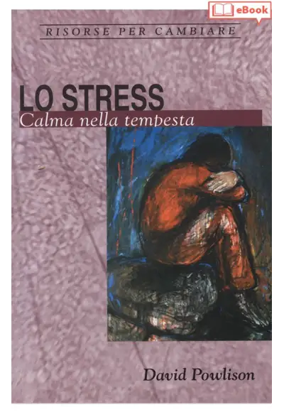 Lo stress. Calma nella tempesta (eBook)