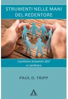 Strumenti nelle mani del Redentore. Cambiare aiutando altri a cambiare