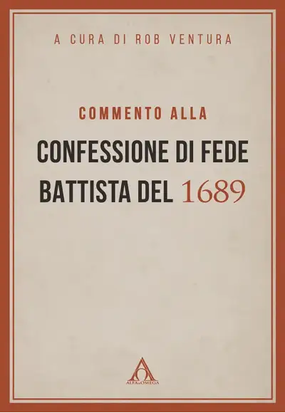 Commento alla Confessione di fede battista del 1689