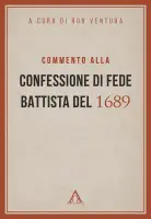 Commento alla Confessione di fede battista del 1689