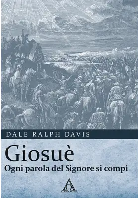 Giosuè. Ogni parola del Signore si compì