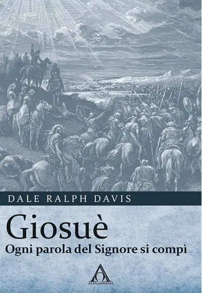 Giosuè. Ogni parola del Signore si compì