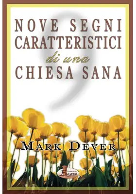 Nove segni caratteristici di una chiesa sana