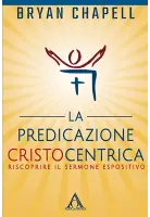La predicazione cristocentrica. Riscoprire il sermone espositivo